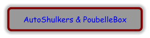 AutoShulkers & PoubelleBox